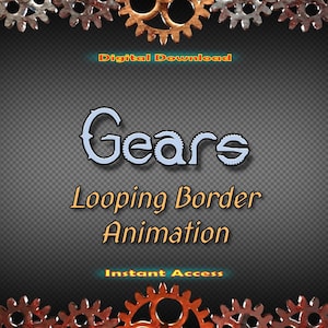 Puede incluir: Una descarga digital de una animación de borde en bucle con engranajes. La animación se titula "Gears Looping Border Animation" e incluye el texto "Acceso instantáneo".