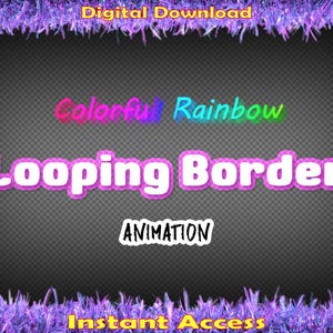 Może przedstawiać: Cyfrowy pobrany plik z animacją pętli obramowania z efektem tęczy. Tekst "Colorful Rainbow Looping Border Animation" jest wyświetlany na czarnym tle z fioletowym błyszczącym obramowaniem.