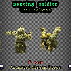 May include: Image features four animated stream loops of a ghillie suit in various dance poses. The text "Dancing Soldier Ghillie Suit" is at the top. The words "4-PACK Animated Stream Loops" are at the bottom, with social media icons.