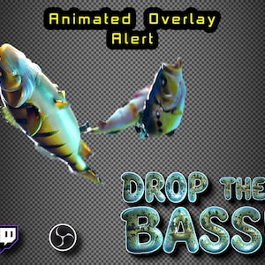 May include: Animated overlay alert graphic with stylized fish illustrations. The phrase "DROP THE BASS!" is displayed in a textured font. Includes Twitch and OBS Studio logos. The background is a dark gradient with a checkered pattern.