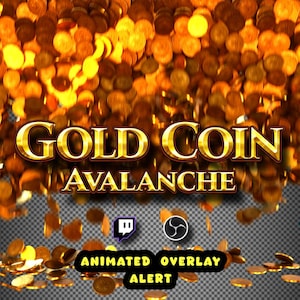 May include: An animated overlay alert with a gold coin avalanche design. The text "GOLD COIN AVALANCHE" is displayed in gold, with the words "ANIMATED OVERLAY ALERT" at the bottom. Twitch and Streamlabs logos are also present.