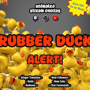 May include: Animated stream overlay featuring a swarm of yellow rubber ducks with red beaks. The text "RUBBER DUCK ALERT!" is prominently displayed in orange. Additional text includes "Stinger Transition", "Raids", "Redeems", "New Followers", "New Subs", and "Chat Commands".