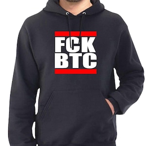 Fck Btc Hoodie, Funny Crypto Sweatshirt, Run Dmc Style Top, Bold Hip Hop Streetwear Men