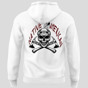 American Native shirt hoodie apache indians spirit warrior skull