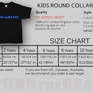 May include: Black kids' round collar t-shirt with the text "BURNTHEBEANS" in blue. The size chart shows heights from 33 to 59 inches for ages 2 to 12 years. Made of 100% semi-combed Ringspun cotton.