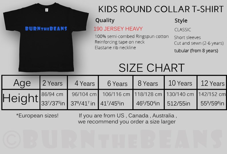 May include: Black kids' round collar t-shirt with the text "BURNTHEBEANS" in blue. The size chart shows heights from 33 to 59 inches for ages 2 to 12 years. Made of 100% semi-combed Ringspun cotton.