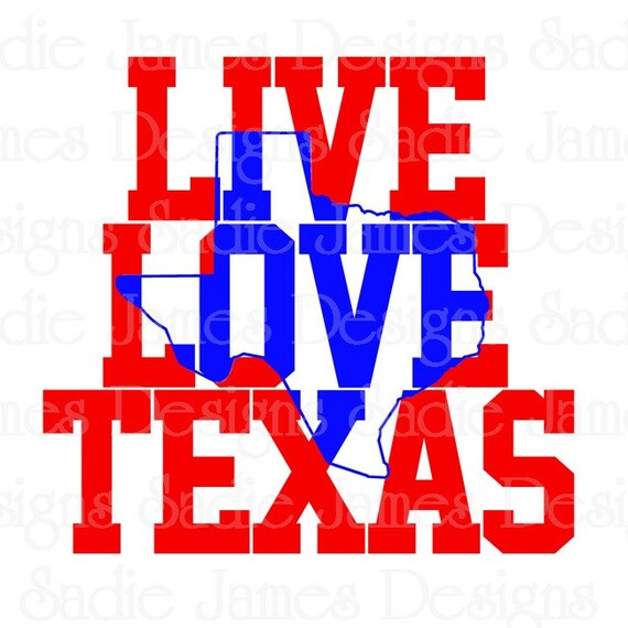 Download Live Love Texas Svg And Silhouette Studio Cutting File Etsy