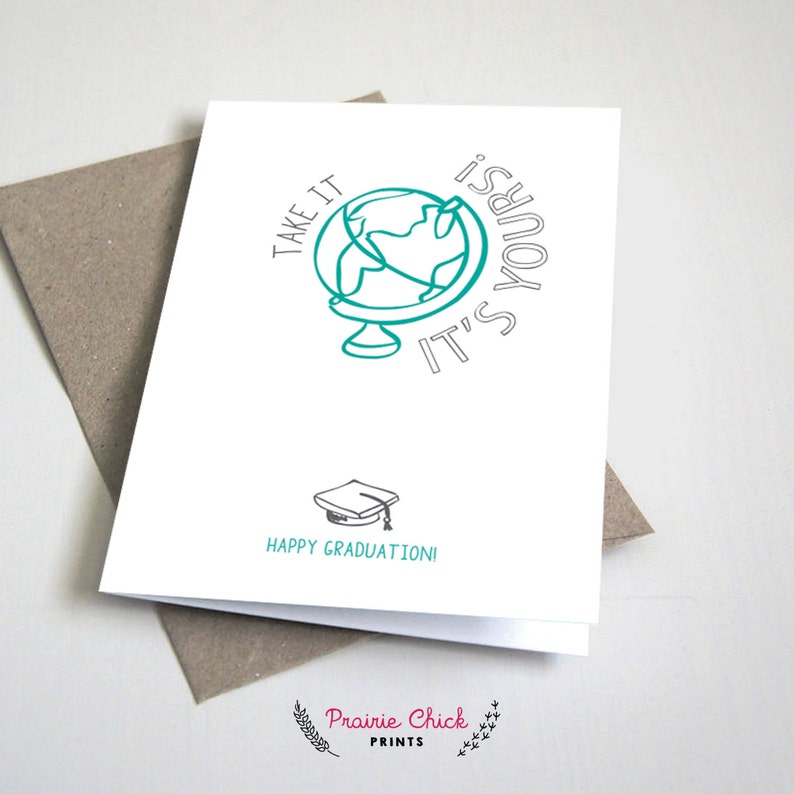 Instant Download Take it Happy Graduation CARD World Graduation Turquoise and Grey 5x7 Folded Card \u2013 Printable DIY it\u2019s yours