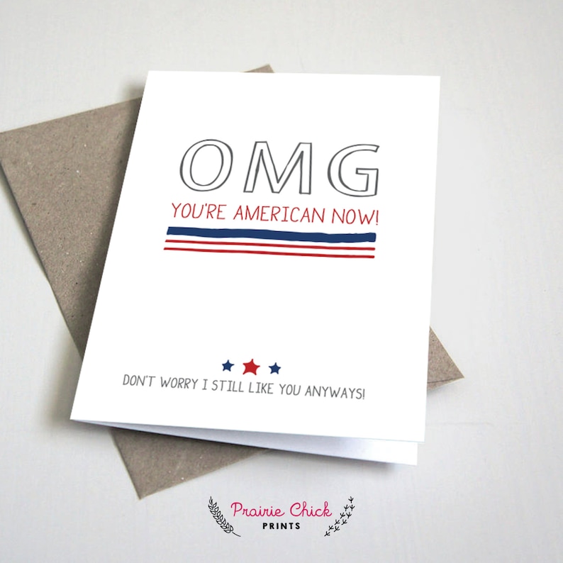 OMG You\u2019re American Now Greeting CARD Congrats Citizenship red Instant Download white and blue 5x7 Folded Card \u2013 Printable DIY