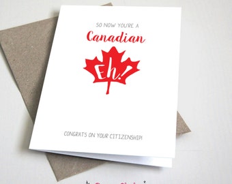 So now you're a Canadian Eh Greeting CARD / Citizenship / red, white and grey / 5x7 Folded Card – Printable DIY, Instant Download