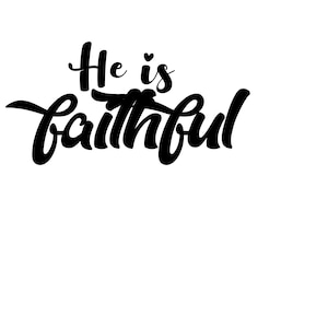 He Is Faithful SVG