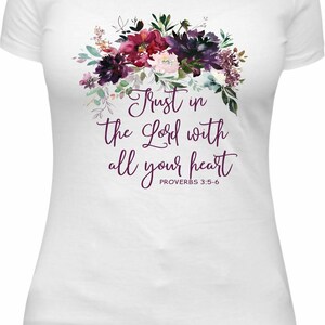 Trust In The Lord With All Your Heart Shirt