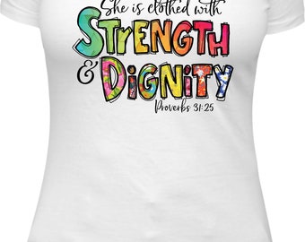 She is clothed with Strength and Dignity