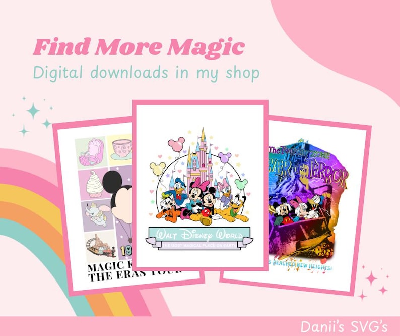 Puede incluir: Un fondo rosa con tres descargas digitales enmarcadas con personajes de Disney. El texto "Find More Magic" y "Digital downloads in my shop" est&aacute; en la parte superior. La esquina inferior derecha tiene el texto "Danii's SVG's".