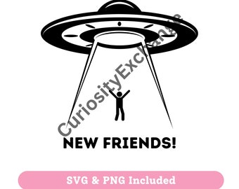 New Friends Alien Abduction Tshirt SVG and PNG Digital Download