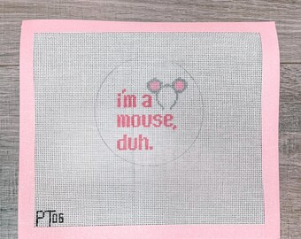 「I’m a Mouse, Duh」 - ミーン・ガールズ風ニードルポイントキャンバス - 手描き18メッシュ