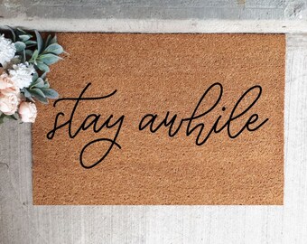 Stay Awhile Doormat Etsy