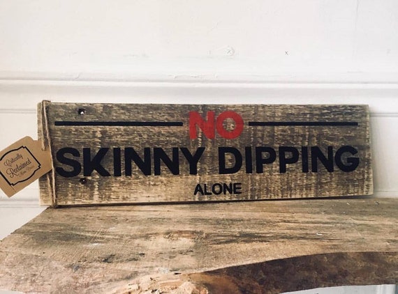 Wood Pool Sign No Skinny Dipping Alone Free Shipping Etsy