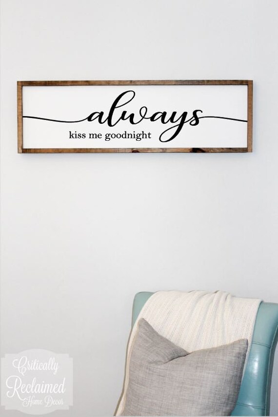 Large Wood Sign Always Kiss Me Goodnight Free Image 0