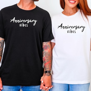 Anniversary Vibes Shirt, Matching Couples Tshirts, Wedding Anniversary Tee, Anniversary Cruise Shirts, Personalized Anniversary Party Shirts
