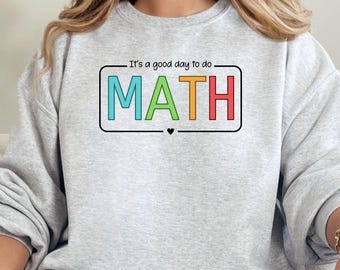 Mathe-Lehrer Sweatshirt, Mathe-Crewneck, Geschenk für Mathe-Lehrer, Math-Geek Shirt, Mathematik Hoodie, Algebra-Lehrer Shirts, Math-Liebhaber-T-Shirt
