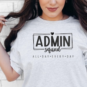 Admin Squad Shirt, School Administration Tee, Admin Team Shirts, Admin Assistant Shirt, Administration Gifts, School Principal, Teacher Tee
