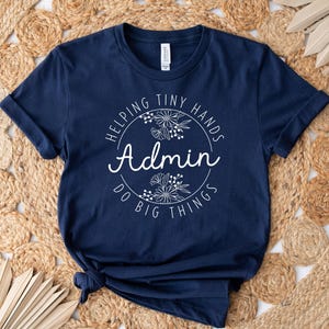 Admin Team Shirts, Administrative Staff Tshirts, School Admin Shirts, Gift For Admin Team, Back To School Admin Shirt, Prek Director Shirt