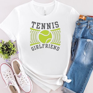 Tennis Girlfriend Shirt, Cute Tennis Tee, Tennis Girlfriend Tshirts, Tennis Match Shirt, Tennis Mom, Tennis Fan Shirt, Tennis Player Tshirt