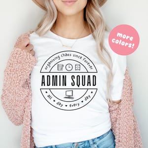 Admin Squad Shirt, Admin Assistant Tshirt, Front Office Shirts, School Secretary Tee, Admin Gifts, Administration Team Shirts, School Office