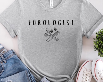 Furologist Shirt, Dog Groomer Shirt, Cute Dog Groomer Tee, Gifts For Dog Groomer, Dog Stylist Shirt, Doggie Spa Shirt, Pet Grooming Shirt