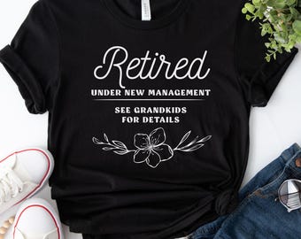 Im Ruhestand unter neuer Leitung Shirt, Geschenk für Oma von Enkelkindern, Ruhestandsgeschenk für sie, lustiges Ruhestands-Shirt, lustiges Oma-T-Shirt