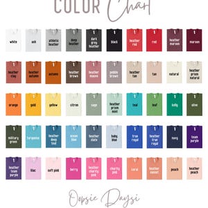 May include: A color chart featuring a variety of t-shirt colors, including white, black, red, and various shades of blue, green, and pink. The text "COLOR Chart" is at the top, with the brand name "Oopsie Daysi DESIGNS" at the bottom.