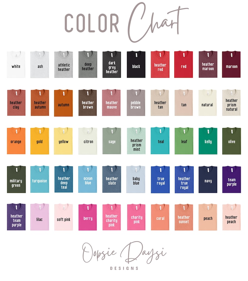 May include: A color chart featuring a variety of t-shirt colors, including white, black, red, and various shades of blue, green, and pink. The text "COLOR Chart" is at the top, with the brand name "Oopsie Daysi DESIGNS" at the bottom.