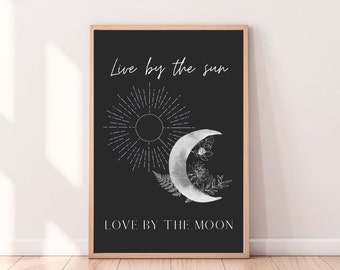 Monochrome 'Live by the Sun, Love by the Moon' Celestial Printable Wall Art // Digital Download