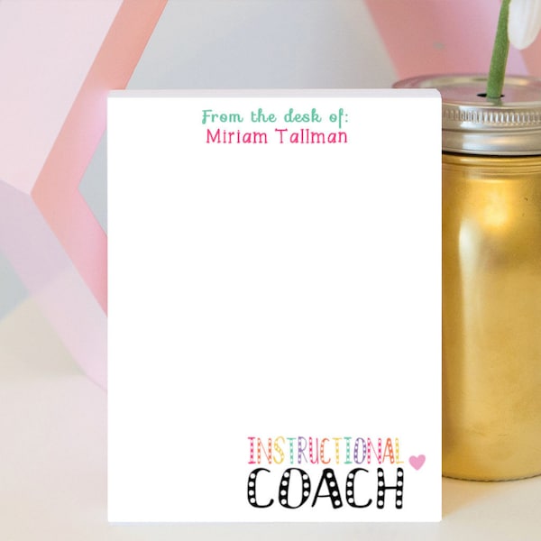 Instructional Coach Notepad - Facilitator Gift - Personalized Teacher Notepad - Teacher gift - teacher notepad - personalized notepad