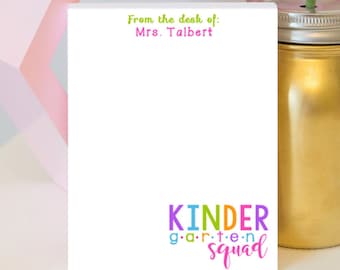 Kindergarten Squad - Personalized Teacher Notepad - Teacher gift - teacher notepad - personalized notepad