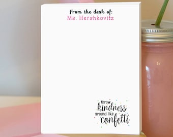 Throw Kindness Around Like Confetti Teacher Notepad - Kindness Matters Notepad - Personalized Teacher Notepad -  Teacher Gift