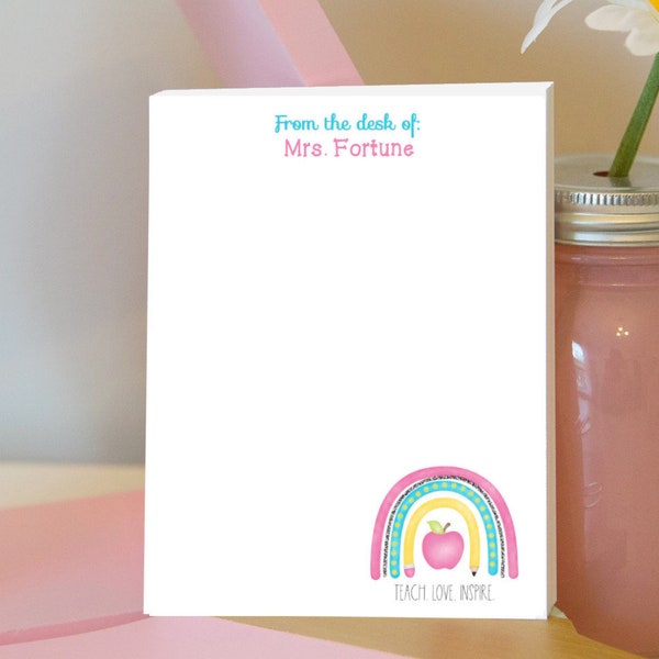 Teacher Rainbow Personalized Notepad - School Rainbow Notepad - Rainbow Gift - Teacher Gift - Teach Love Inspire