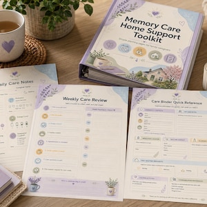 May include: A lavender-themed memory care home support toolkit, including a binder and planning pages. The binder reads "Memory Care Home Support Toolkit." The pages include "Daily Care Notes," "Weekly Care Review," and "Care Binder Quick Reference." A cup of tea and a candle are also present.