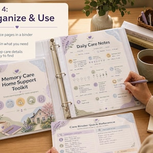 May include: A binder with "Daily Care Notes" and "Memory Care Home Support Toolkit" pages. The pages are open, with a person writing on one. The binder is on a wooden surface with a cup of tea and a notepad.