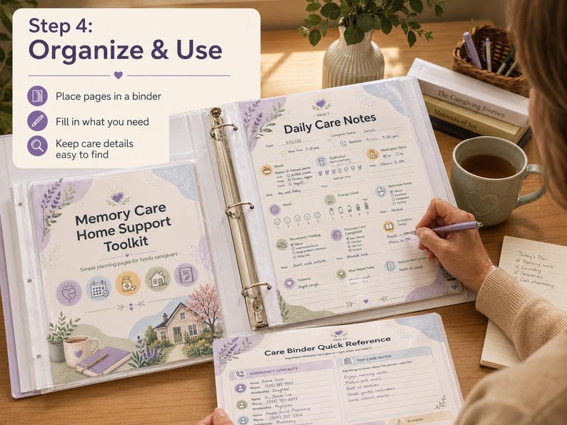 May include: A binder with "Daily Care Notes" and "Memory Care Home Support Toolkit" pages. The pages are open, with a person writing on one. The binder is on a wooden surface with a cup of tea and a notepad.