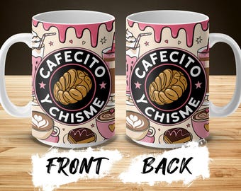 Cafecito y Chisme Mug Wrap PNG, 11oz 15oz Coffee Sublimation Design, Funny Latina Coffee Cup Digital Download