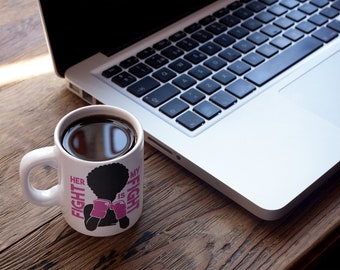 Fight Cancer mug coffee mug for your fighter mug tea mug