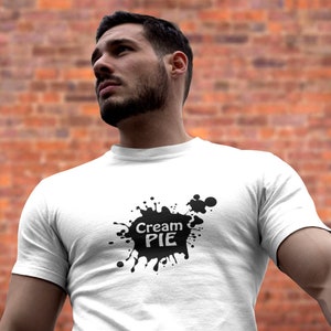 CREAM PIE Tshirt, Gay Tshirt, Shirts For Gay Men, Gay Sex Shirt, Gay Pride Shirt, Queer Shirt, Streetwear For Gay Men, Sexy Tshirt