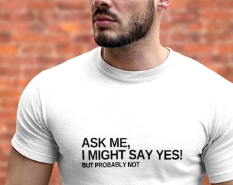 ASK ME I MIGHT Tshirt, Gay Tshirt, Queer Tshirt, Lgbt Tshirt, Funny Gay Shirt, Gay Gift, Gay Pride Shirt,