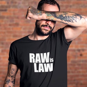 RAW IS LAW Camiseta gay – Camisa de sexo gay, Queer, Lgbtq Anal, Camiseta adulta atrevida, presente para marido ou namorado