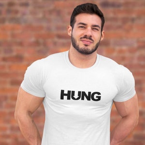 Camiseta gay HUNG – abrace seu lado brincalhão! Camisa para homens gays, queer e LGBTQ