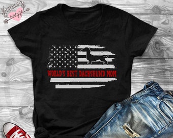 Dachshund Gift, Dachshund Shirt, World's Best Dachshund Mom Shirt, Funny Shirt For Mom, Shirt For Wife, Dachshund Lover Gift For Women