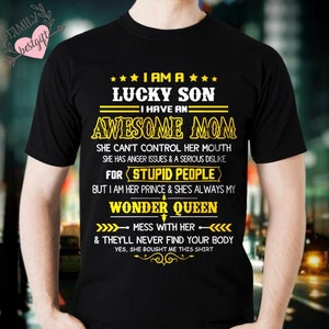 Christmas Shirt, I Am A Lucky Son I Have An Awesome Mom, Funny Gift From Mother, Christmas Gift For Son, Funny Shirt For Birthday Your Son