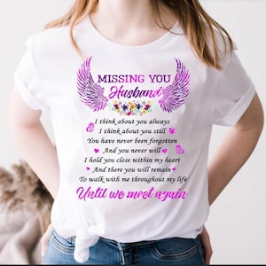 Missing You Husband Memorial Shirt - Until We Meet Again Poem Tee - Grief Remembrance Gift for Wife - Loss of Husband Tribute Shirt